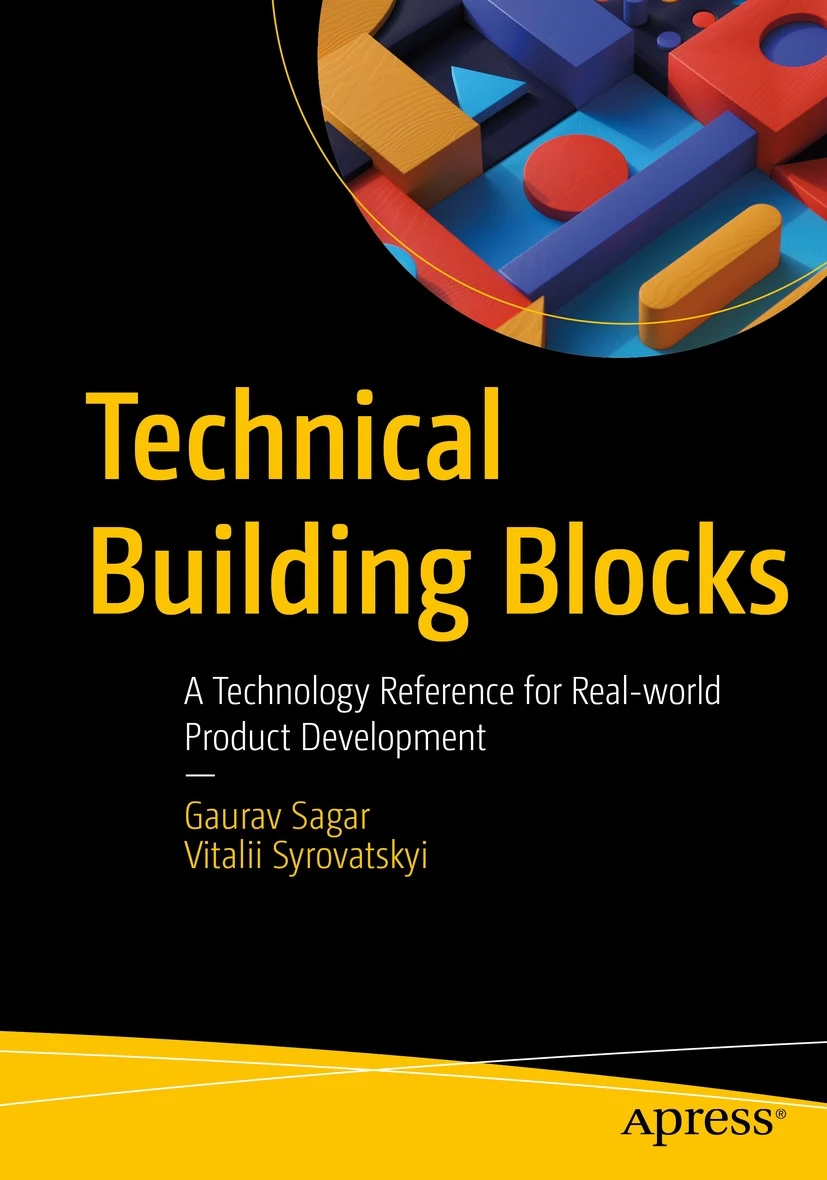Technical Building Blocks A Technology Reference For Realworld Product Development 1st Edition Gaurav Sagar