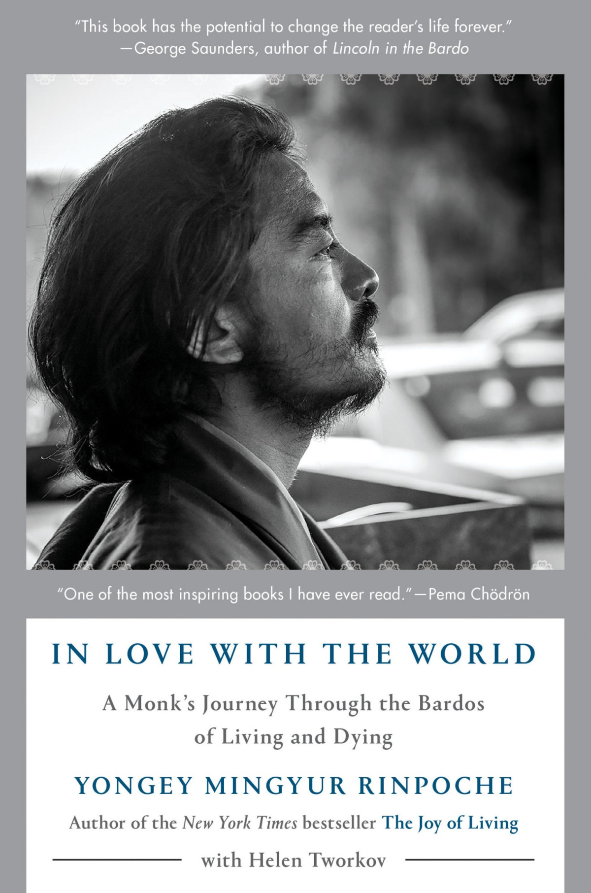 In Love With The World Yongey Mingyur Rinpoche Helen Tworkov