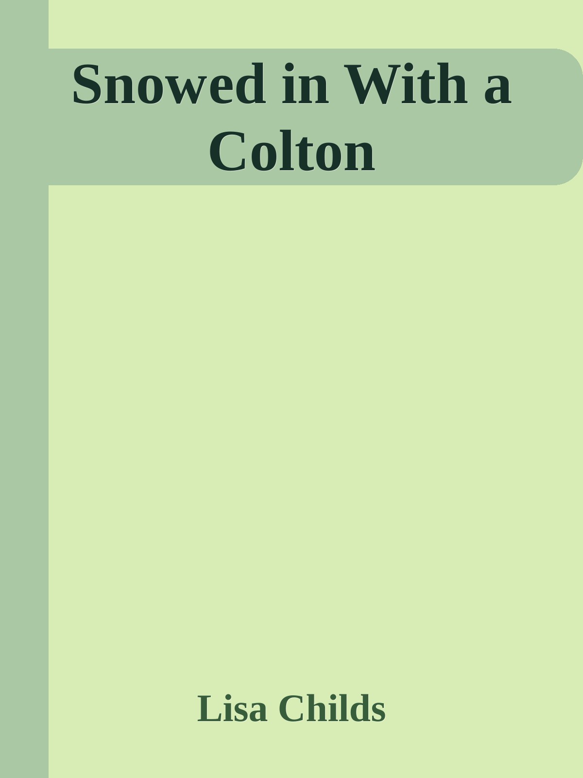 Snowed In With A Colton Lisa Childs