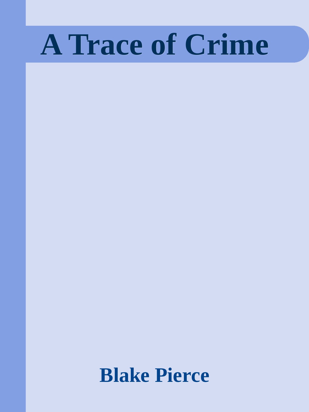 A Trace Of Crime A Keri Locke Mysterybook 4 Blake Pierce