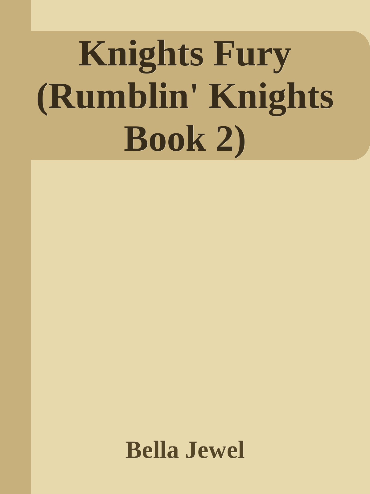 Knights Fury Rumblin Knights Book 2 Bella Jewel