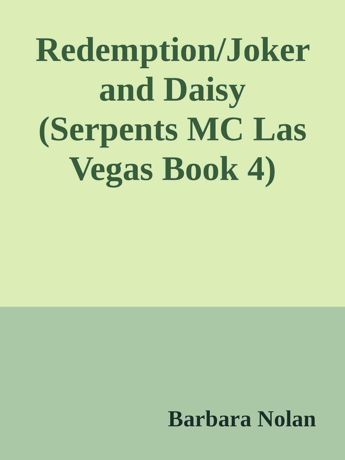 Redemptionjoker And Daisy Serpents Mc Las Vegas Book 4 Barbara Nolan