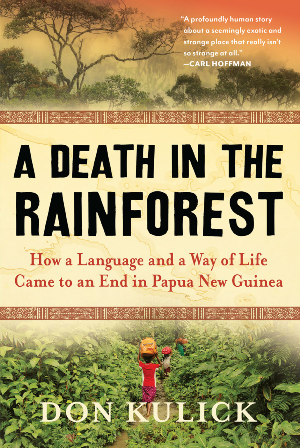 A Death In The Rainforest Don Kulick