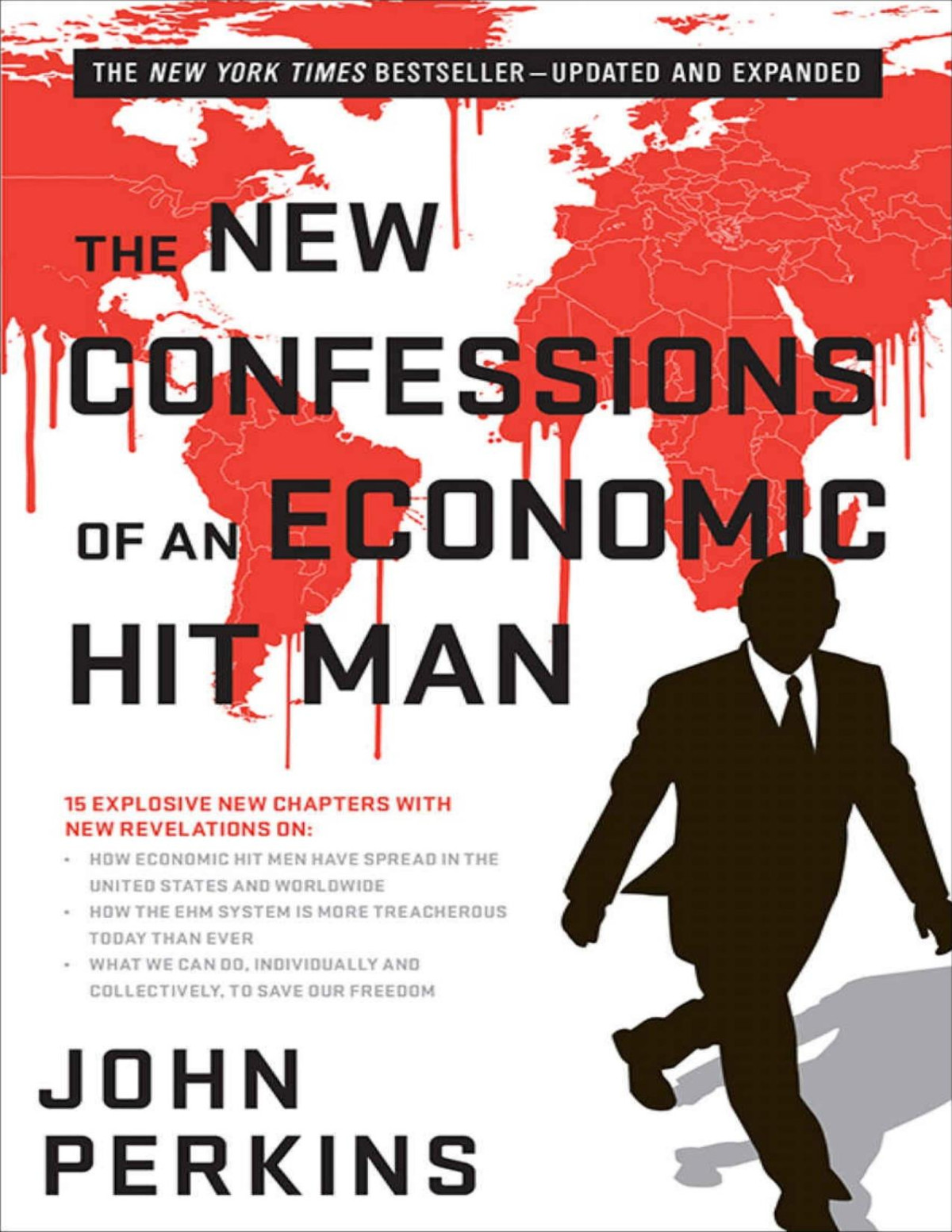 The New Confessions Of An Economic Hit Man John Perkins