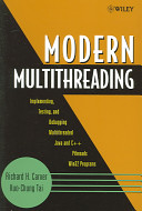Modern Multithreading Implementing Testing And Debugging Multithreaded Java And Cpthreadswin32 Programs Richard H Carver