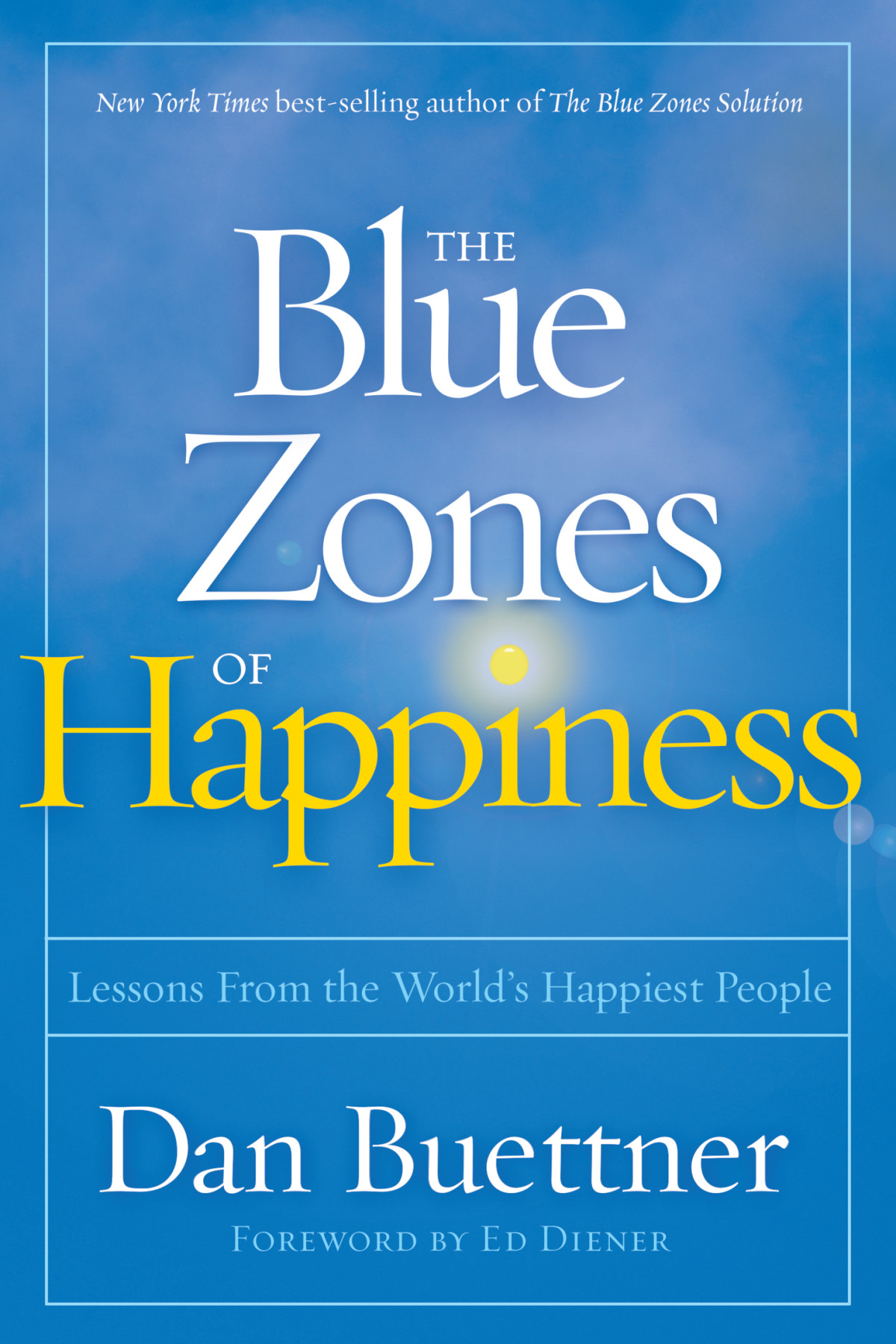The Blue Zones Of Happiness Dan Buettner