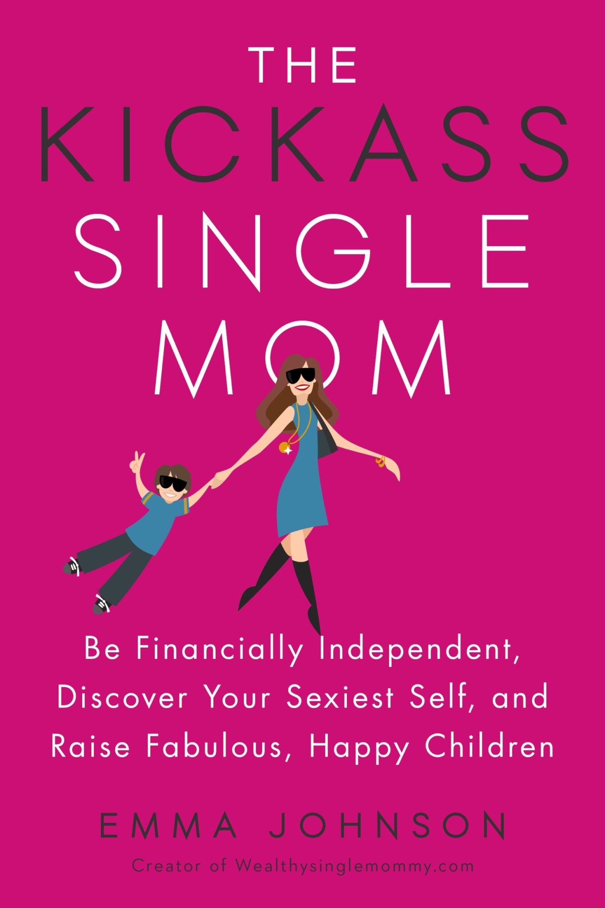 The Kickass Single Mom Emma Johnson