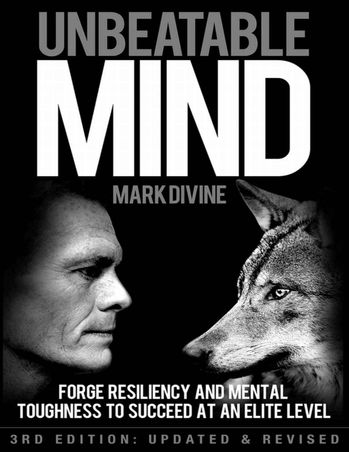Unbeatable Mind Forge Resiliency And Mental Toughness To Succeed At An Elite Level Divine