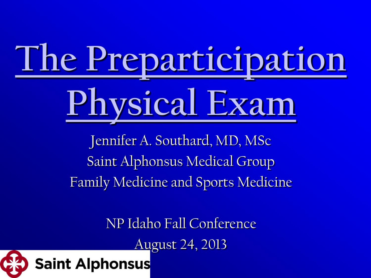 The Preparticipation Physical Exam Jenniffer Southard