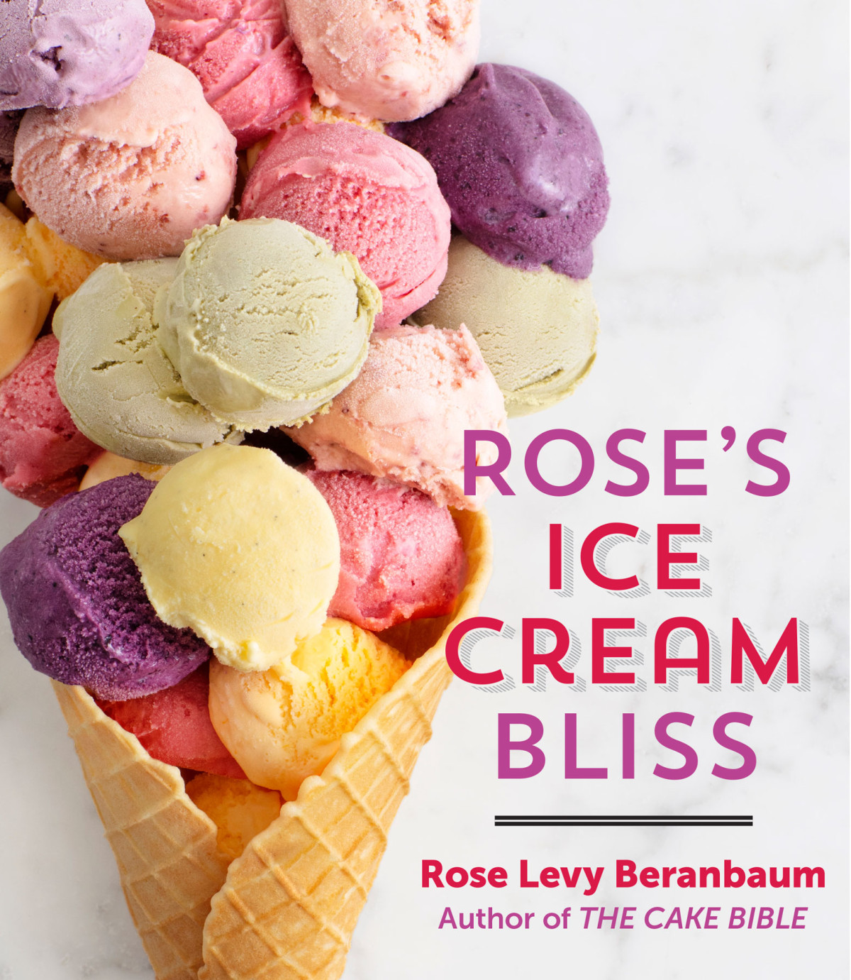 Roses Ice Cream Bliss Illustrated Rose Levy Beranbaum
