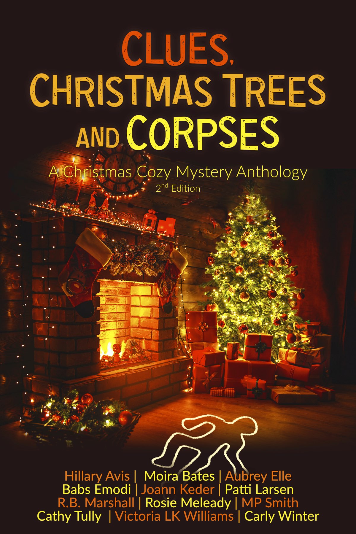 Clues Christmas Trees And Corpses A Cozy Mystery Christmas Anthology Hillary Avis Moira Bates Aubrey Elle Babs Emodi Joann Keder Patti Larsen Rb Marshall Rosie Meleady Mp Smith Cathy Tully Victoria Lk Williams Carly Winter