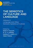 The Semiotics Of Culture And Language Volume 2 Language And Other Semiotic Systems Of Culture 1st Edition Robin P Fawcett