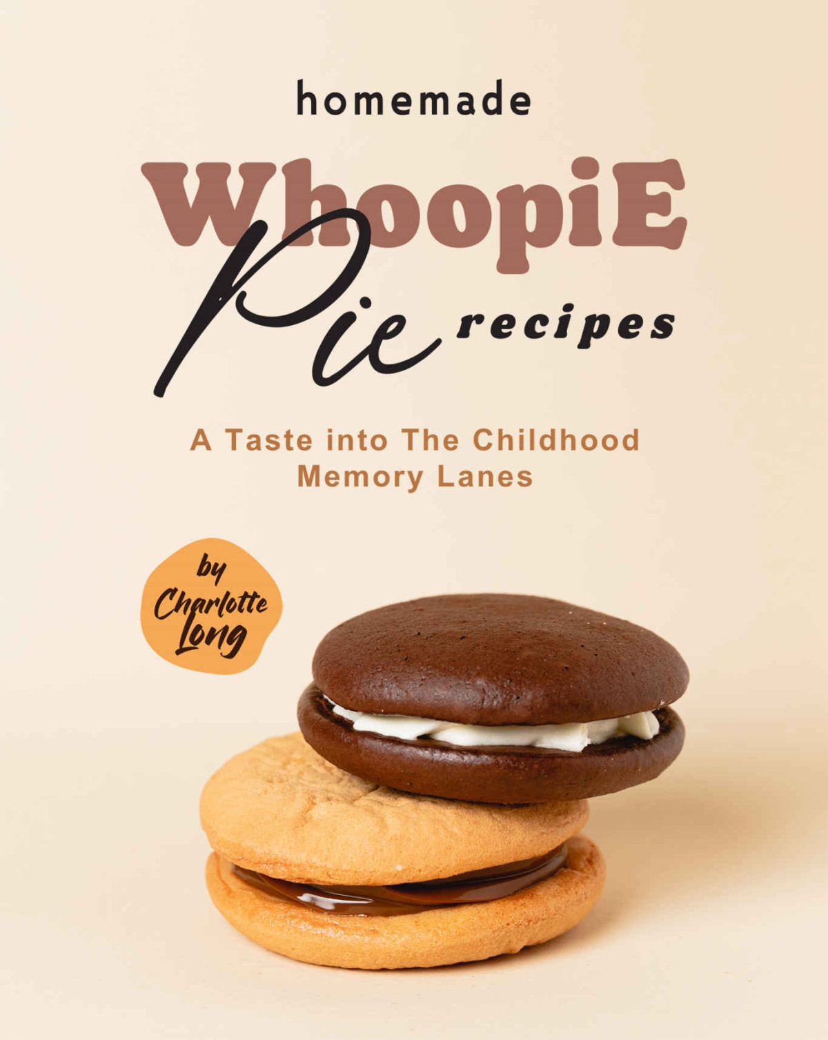 Homemade Whoopie Pie Recipes A Taste Into The Childhood Memory Lanes Charlotte Long