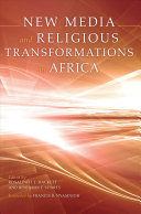 New Media And Religious Transformations In Africa Rosalind I J Hackett