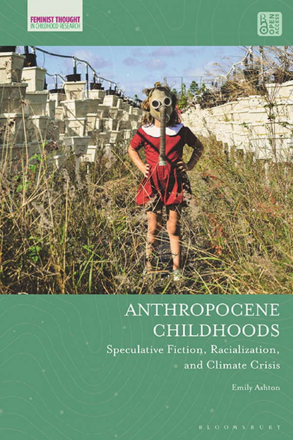 Anthropocene Childhoods 1st Edition Emily Ashton
