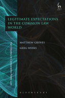 Legitimate Expectations In The Common Law World 1st Edition Matthew Groves