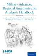 Military Advanced Regional Anesthesia And Analgesia Handbook 2nd Edition Chester Buckenmaier