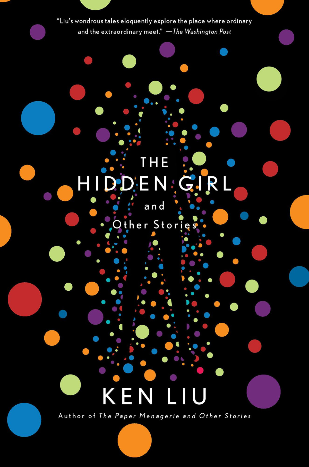 The Hidden Girl And Other Stories Ken Liu