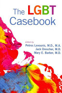 The Lgbt Casebook 1st Edition Petros Levounis Jack Drescher Mary E Barber