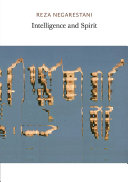 Intelligence And Spirit Reza Negarestani
