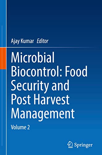 Microbial Biocontrol Food Security And Post Harvest Management Volume 2 Ajay Kumar