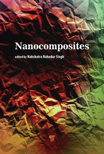Nanocomposites N B Singh