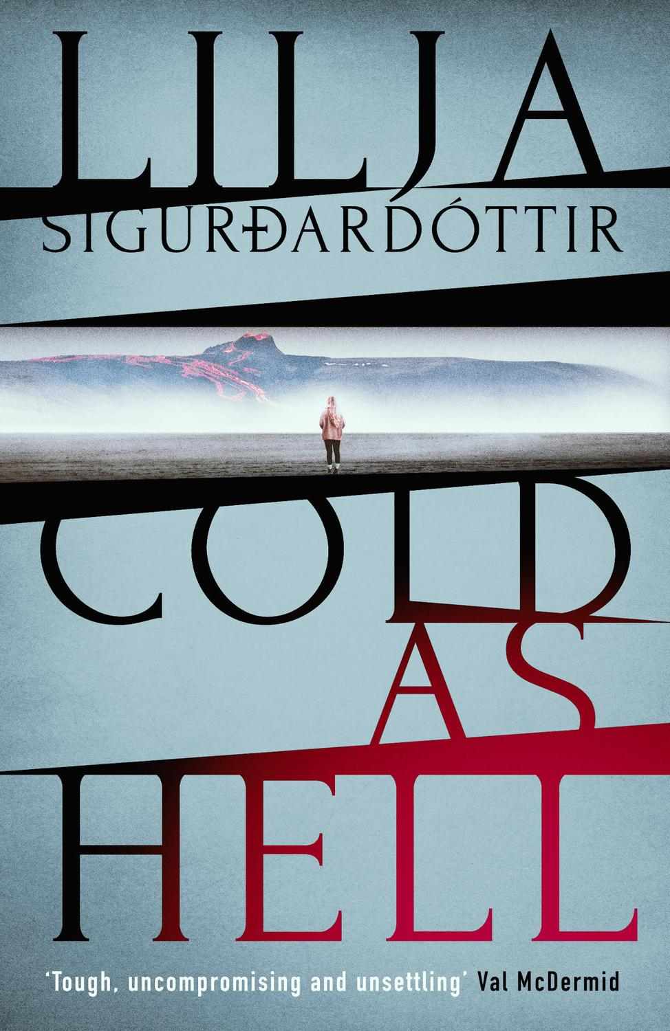 Cold As Hell Lilja Sigurdardottir Quentin Bates