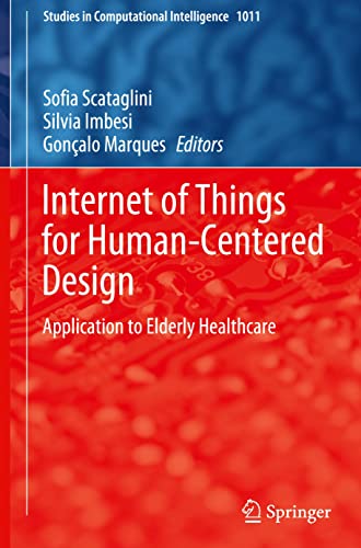 Internet Of Things For Humancentered Design Application To Elderly Healthcare Sofia Scataglini