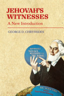 Jehovahs Witnesses A New Introduction 1st Edition George D Chryssides