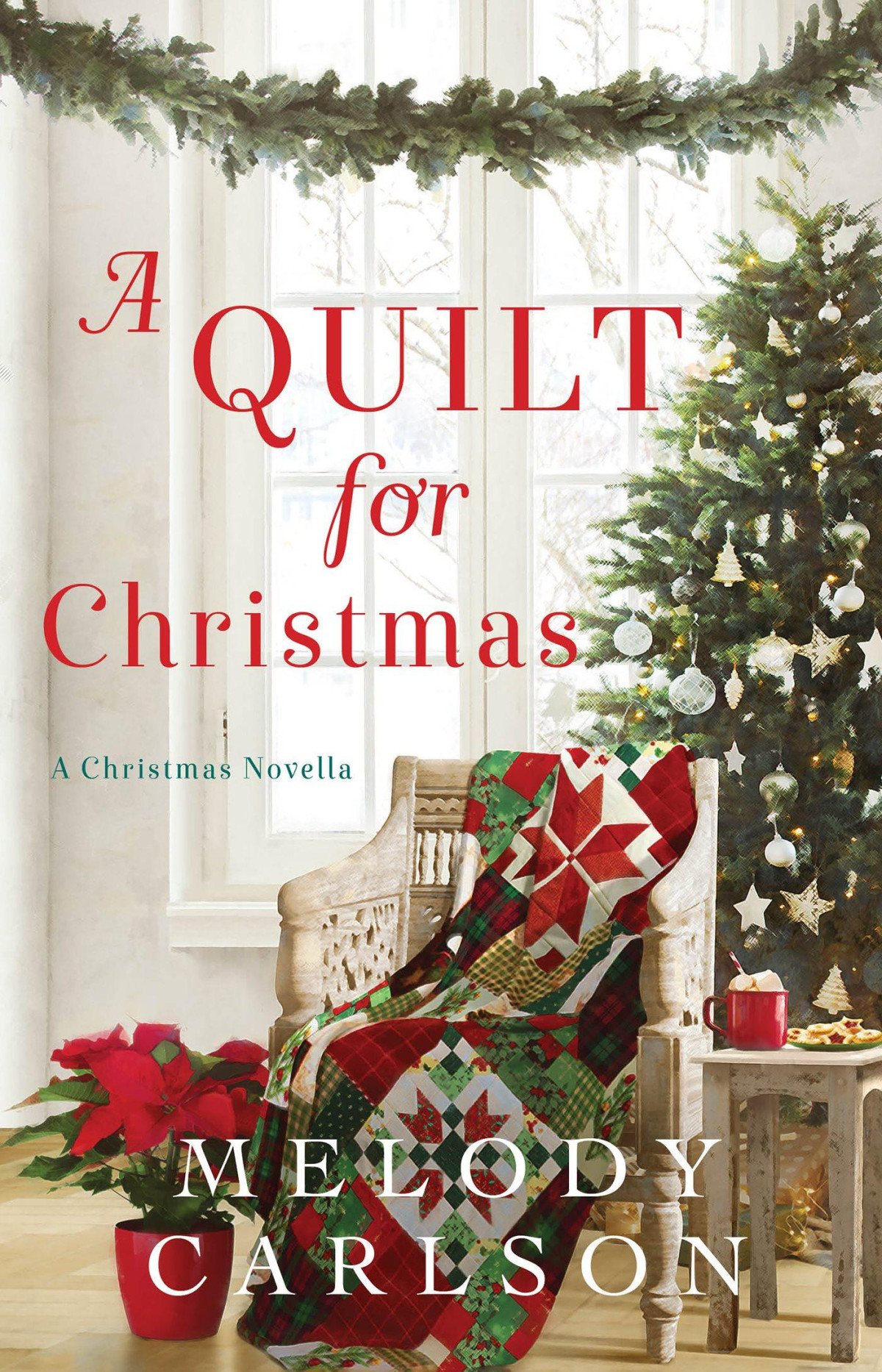 A Quilt For Christmas Melody Carlson