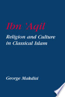 Ibnaqil Religion And Culture In Classical Islam Makdisi George Makdisi