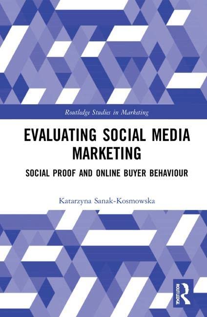 Evaluating Social Media Marketing Social Proof And Online Buyer Behaviour Katarzyna Sanakkosmowska