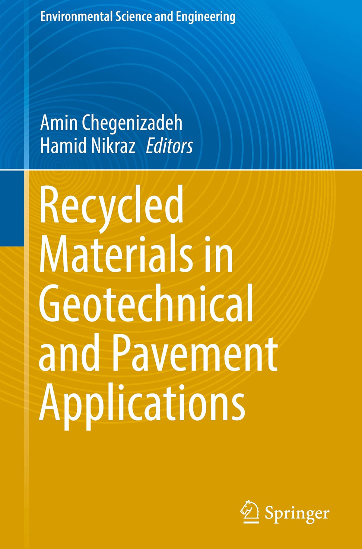 Recycled Materials In Geotechnical And Pavement Applications Amin Chegenizadeh