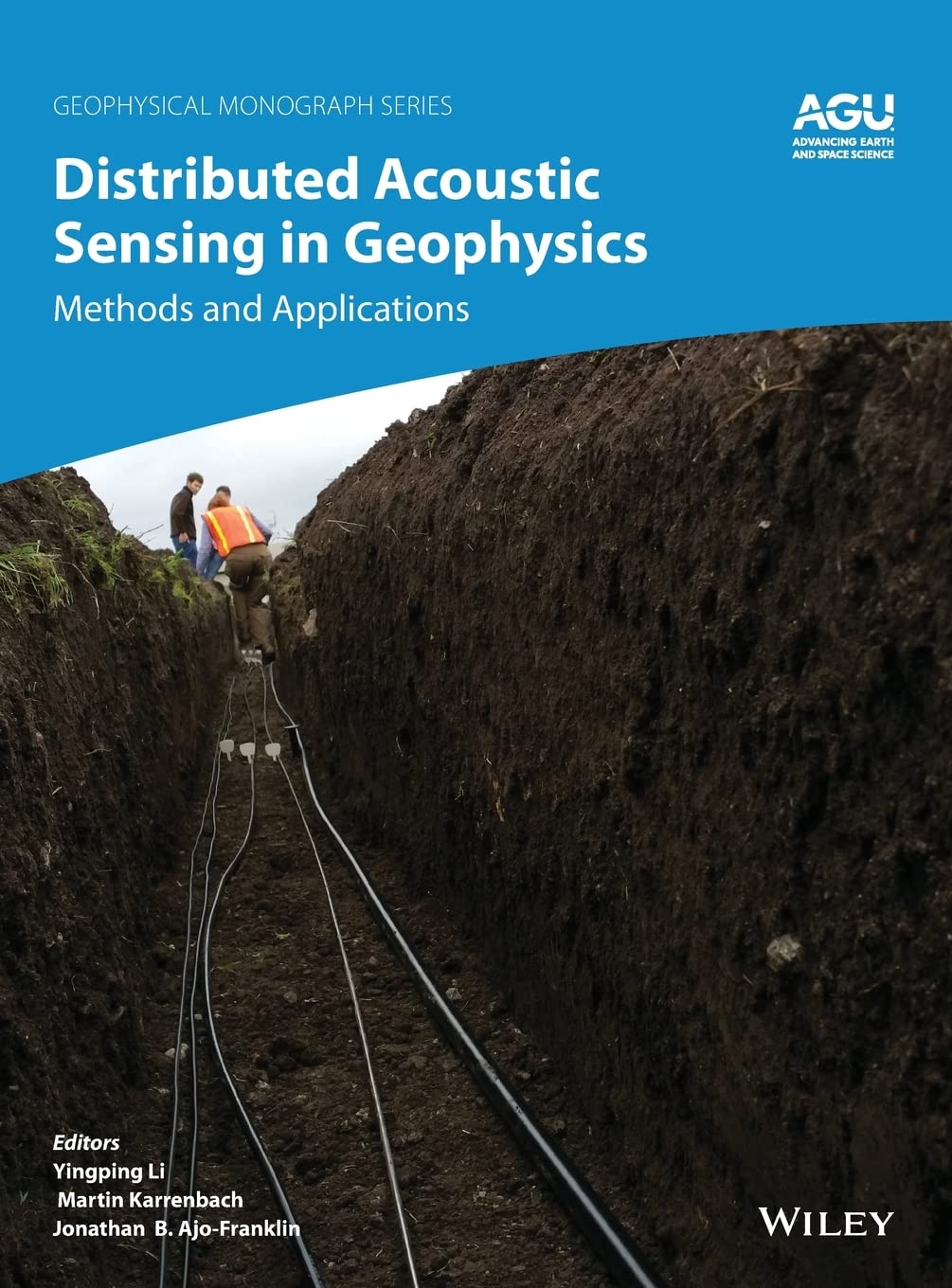 Distributed Acoustic Sensing In Geophysics Methods And Applications Yingping Li