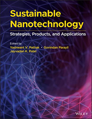 Sustainable Nanotechnology Strategies Products And Applications Govindan Parayil