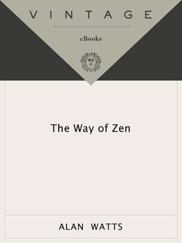 The Way Of Zen 1st Edition Alan W Watts
