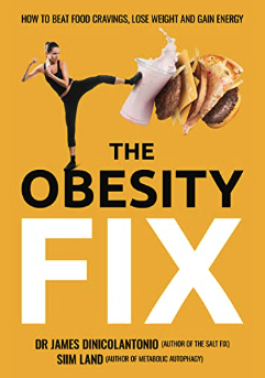 The Obesity Fix 1st Edition James Dinicolantonio Siim Land