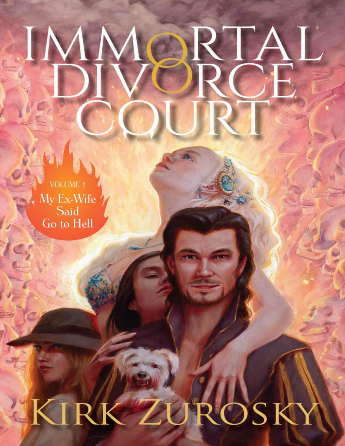 Immortal Divorce Court Volume 1 My Exwife Said Go To Hell Kirk Zurosky