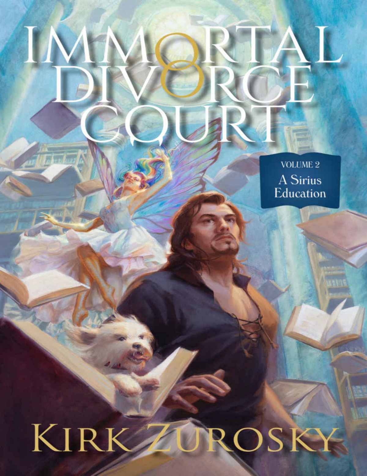 Immortal Divorce Court Volume 2 A Sirius Education Kirk Zurosky