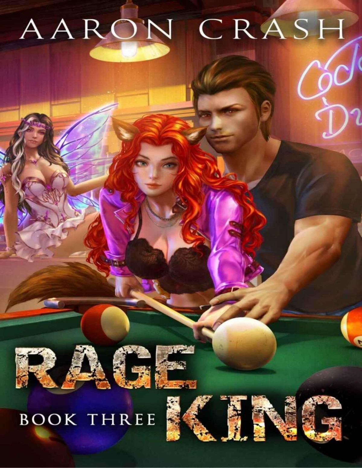 Rage King Book Three An Urban Fantasy Mens Adventure 1st Edition Aaron Crash