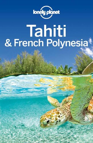 Lonely Planet Tahiti French Polynesia Lonely Planet Celeste Brash Jeanbernard Carillet