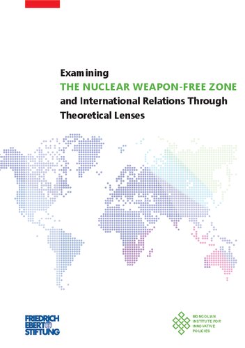 Examining The Nuclear Weapon Free Zone And International Relations Through Theoretical Lenses A Odonbaatar J Mendee