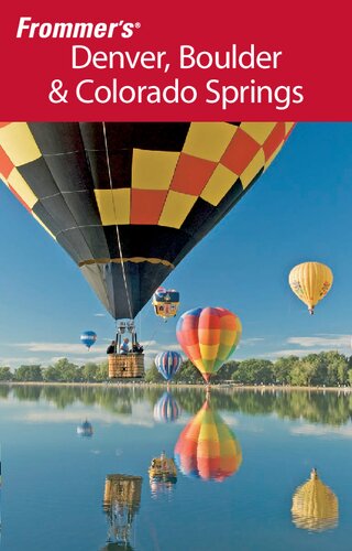 Frommers Denver Boulder Colorado Springs Frommers Complete Guides 10th Edition Eric Peterson