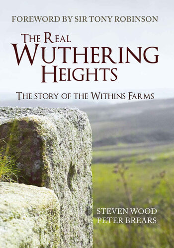 The Real Wuthering Heights The Story Of The Withins Farms Steven Wood