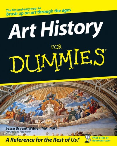 Art History For Dummies 1st Edition Jesse Bryant Wilder