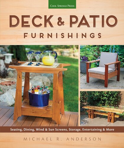 Deck Patio Furnishings Seating Dining Wind Sun Screens Storage Entertaining More Michael R Anderson