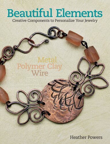 Beautiful Elements Creative Components To Personalize Your Jewelry Heather Powers
