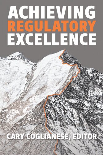Achieving Regulatory Excellence Cary Coglianese