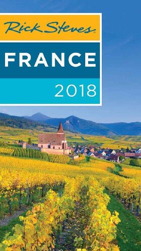Rick Steves France 2018 Rick Steves Steve Smith
