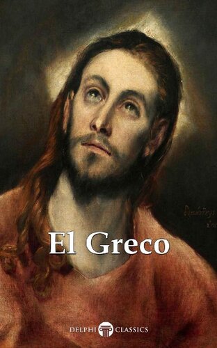 Delphi Complete Works Of El Greco Illustrated El Greco Peter Russell